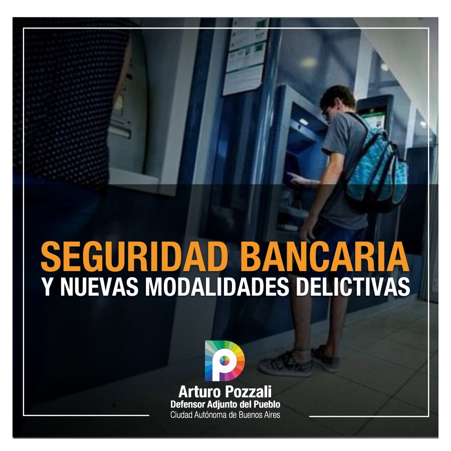 Lee más sobre el artículo Seguridad bancaria y nuevas modalidades delictivas