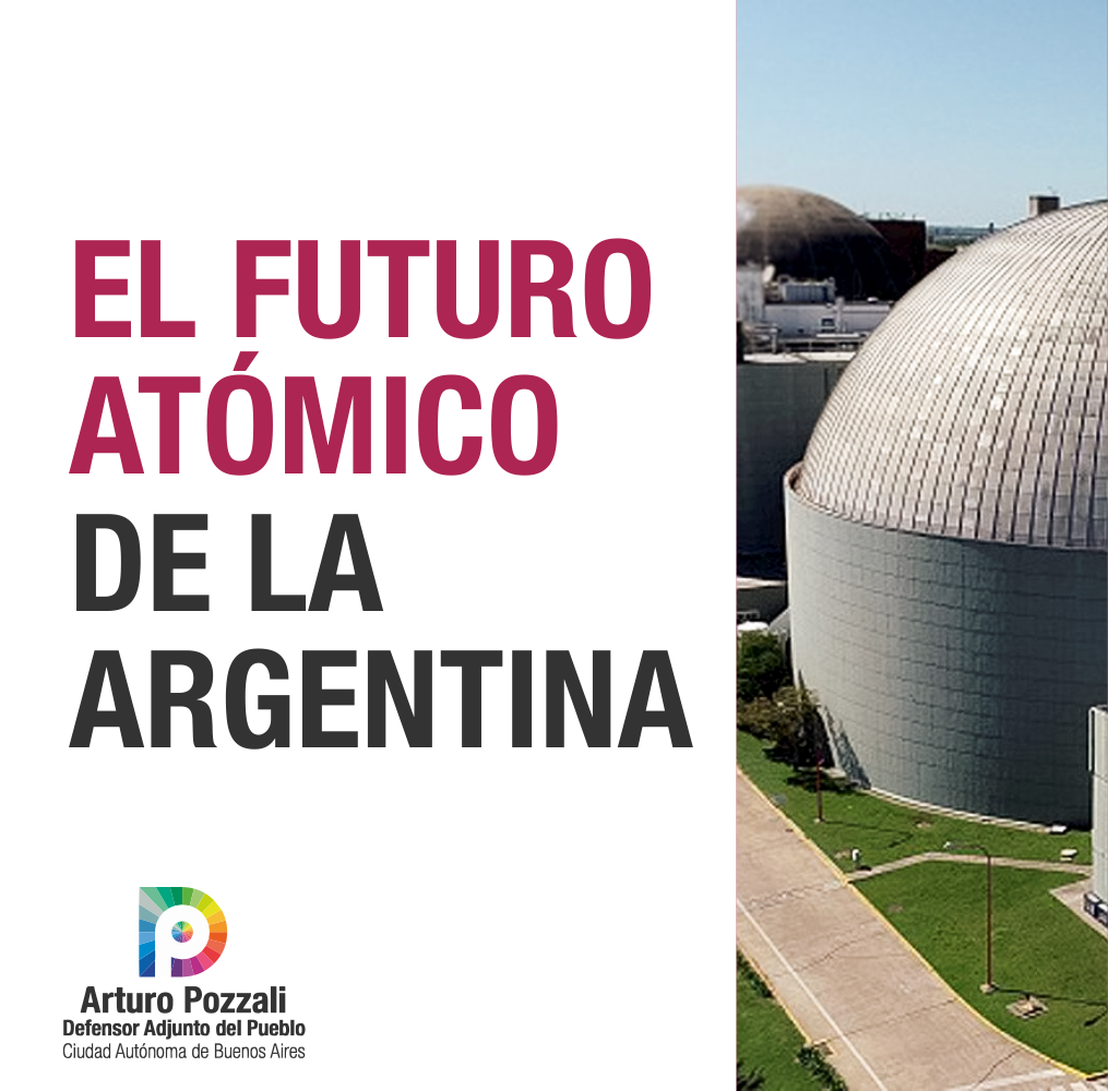 En este momento estás viendo El futuro atómico de la Argentina